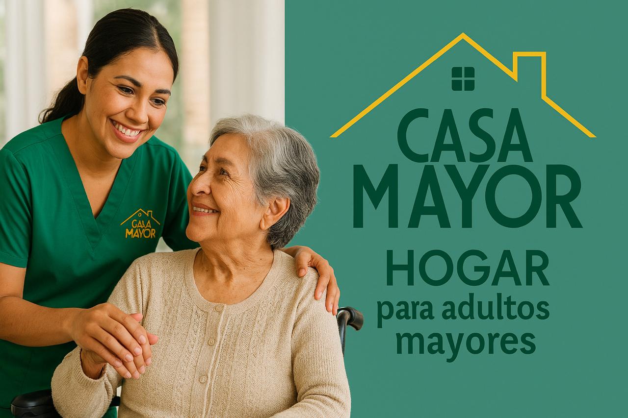 Residencia Casa Mayor - Asilo para ancianos - Cuidado del Adulto Mayor
